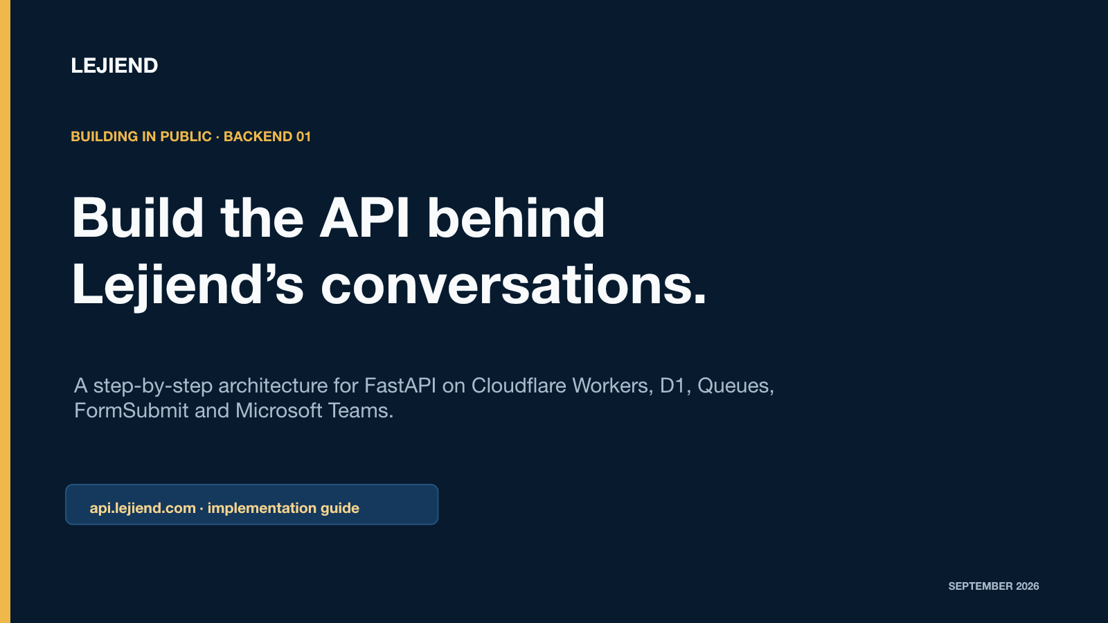 Slide 1 of 11: Build the API behind Lejiend's conversations